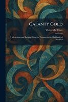 Victor Macclure - Galanty Gold, Häftad