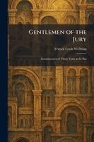 Francis Lewis Wellman - Gentlemen of the Jury, Häftad