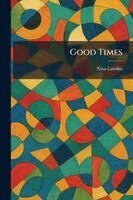 Nina Lamkin - Good Times, Häftad