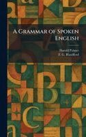 Harold Palmer, F G Blandford - Grammar of Spoken English, Inbunden. Tillgänglighet: Lägg i varukorg