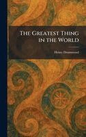 Henry Drummond - Greatest Thing in the World, Inbunden