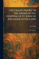 E J King - Grand Priory of the Order of the Hospital of St. John of Jerusalem in England, Häftad