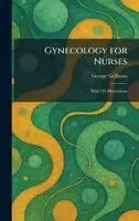 George Gellhorn - Gynecology for Nurses, Inbunden. Tillgänglighet: Lägg i varukorg