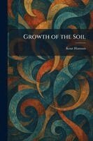 Knut Hamsun - Growth of the Soil, Häftad
