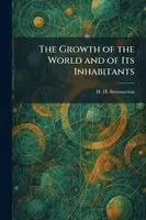 Growth of the World and of Its Inhabitants