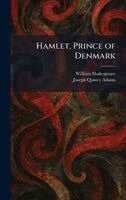 William Shakespeare, Joseph Quincy Adams - Hamlet, Prince of Denmark, Inbunden