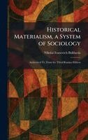 Nikolai Ivanovich Bukharin - Historical Materialism, a System of Sociology, Inbunden. Tillgänglighet: Lägg i varukorg
