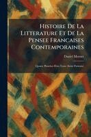 Daniel Mornet - Histoire De La Litterature Et De La Pensee Francaises Contemporaines, Häftad