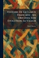 Daniel Mornet - Histoire De La Clarte Francaise, Häftad