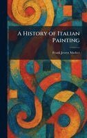 Frank Jewett Mather - History of Italian Painting, Inbunden. Tillgänglighet: Lägg i varukorg