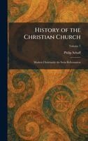 Philip Schaff - History of the Christian Church, Inbunden