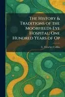 History & Traditions of the Moorfields Eye Hospital