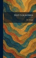 Alec Waugh - Hot Countries, Inbunden. Tillgänglighet: Lägg i varukorg
