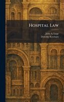 John a Lapp, Dorothy Ketcham - Hospital Law, Inbunden