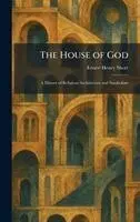 Ernest Henry Short - House of God, Inbunden. Tillgänglighet: Lägg i varukorg