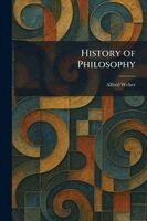 Alfred Weber - History of Philosophy, Häftad