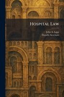 John a Lapp, Dorothy Ketcham - Hospital Law, Häftad