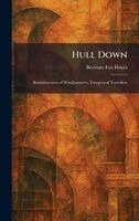 Bertram Fox Hayes - Hull Down, Inbunden. Tillgänglighet: Lägg i varukorg