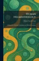 Ernest Carroll Faust - Human Helminthology, Inbunden