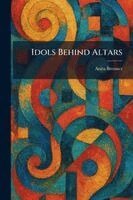 Anita Brenner - Idols Behind Altars, Häftad. Tillgänglighet: Lägg i varukorg