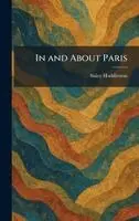 Sisley Huddleston - In and About Paris, Inbunden. Tillgänglighet: Lägg i varukorg