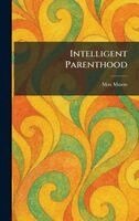 Max Mason - Intelligent Parenthood, Inbunden. Tillgänglighet: Lägg i varukorg
