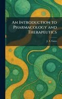 J A Gunn - Introduction to Pharmacology and Therapeutics, Inbunden