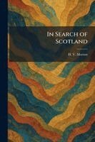 H V Morton - In Search of Scotland, Häftad. Tillgänglighet: Lägg i varukorg