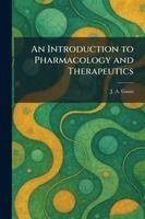 J A Gunn - Introduction to Pharmacology and Therapeutics, Häftad