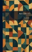 R Aardse - Art Deco, Inbunden. Tillgänglighet: Lägg i varukorg