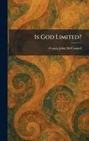 Francis John McConnell - Is God Limited?, Inbunden. Tillgänglighet: Lägg i varukorg