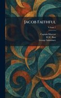 Captain Marryat, R W Buss, George Saintsbury - Jacob Faithful, Inbunden