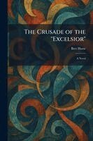 Crusade of the "Excelsior"