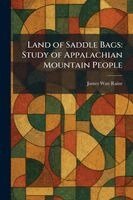 James Watt Raine - Land of Saddle Bags, Häftad. Tillgänglighet: Lägg i varukorg