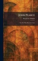 Marguerite Williams - John Pearce, Inbunden. Tillgänglighet: Lägg i varukorg