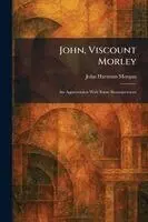 John Hartman Morgan - John, Viscount Morley, Häftad. Tillgänglighet: Lägg i varukorg