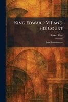 Lionel Cust - King Edward VII and His Court, Häftad. Tillgänglighet: Lägg i varukorg