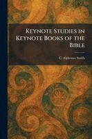 C Alphonso Smith - Keynote Studies in Keynote Books of the Bible, Häftad