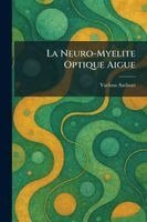 Neuro-Myelite Optique Aigue