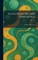 Legal Medicine and Toxicology