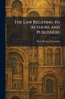 Law Relating to Authors and Publishers