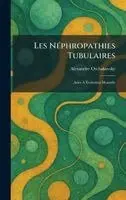 Alexandre Otchakovsky - Les NÃ(c)phropathies Tubulaires, Inbunden. Tillgänglighet: Lägg i varukorg