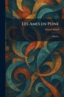 Marcel Arland - Les Ames en Peine, Häftad