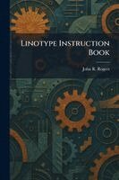 Linotype Instruction Book