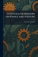 Livestock Husbandry on Range and Pasture