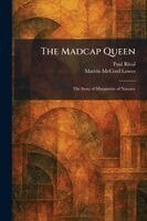 Madcap Queen