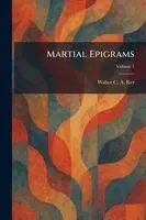 Walter C a Ker - Martial Epigrams, Häftad. Tillgänglighet: Lägg i varukorg