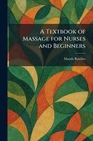 Textbook of Massage for Nurses and Beginners