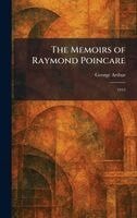 George Arthur - Memoirs of Raymond Poincare, Inbunden. Tillgänglighet: Lägg i varukorg