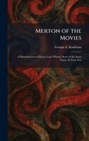 George S Kaufman - Merton of the Movies, Inbunden